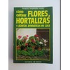 Cómo Cultivar Hortalizas Y Plantas Aromáticas En Casa