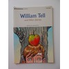 William Tell And Other Stories (Oxford Dominoes Series, Starter Level)