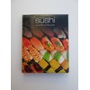 Sushi. Más De 100 Irresistibles Recetas
