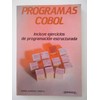 Programas Cobol: incluye ejercicios de programación estructurada