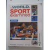 The World Of Sport Examined