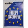 Camb16. Nº 231. Democracia a la Española. Europa desconfía